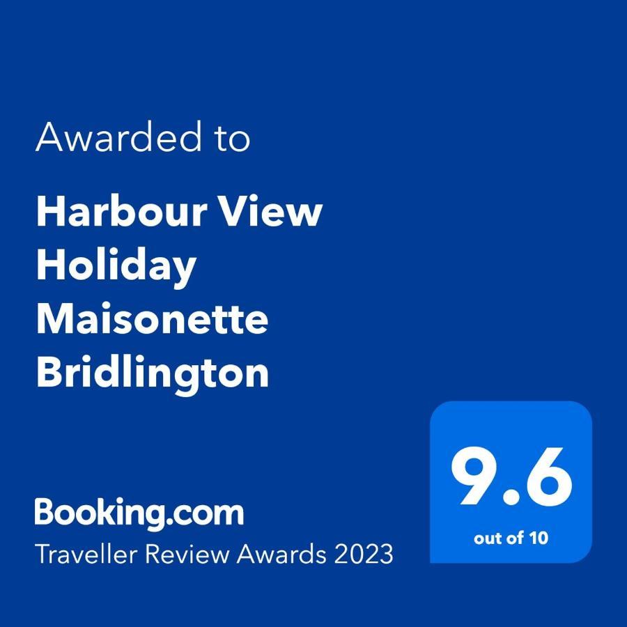 Harbour View Holiday Let - Entire 3 Bedroom Maisonette With Spectacular Harbour And Sea Front Views Sleeps 5 布里德灵顿 外观 照片